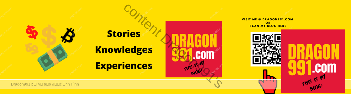 Dragon991 | Blog chia sẻ về tài chính và đầu tư